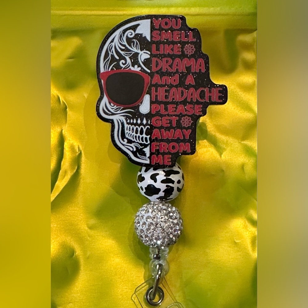 Smell like Drama and Headache badge reel with beads